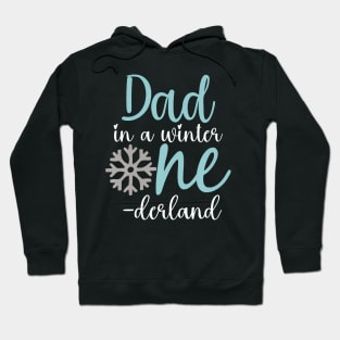 Dad In A Winter Onederland Father 1St Birthday Of Girl Hoodie